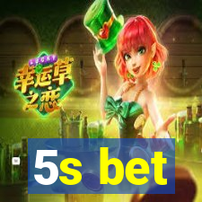 5s bet